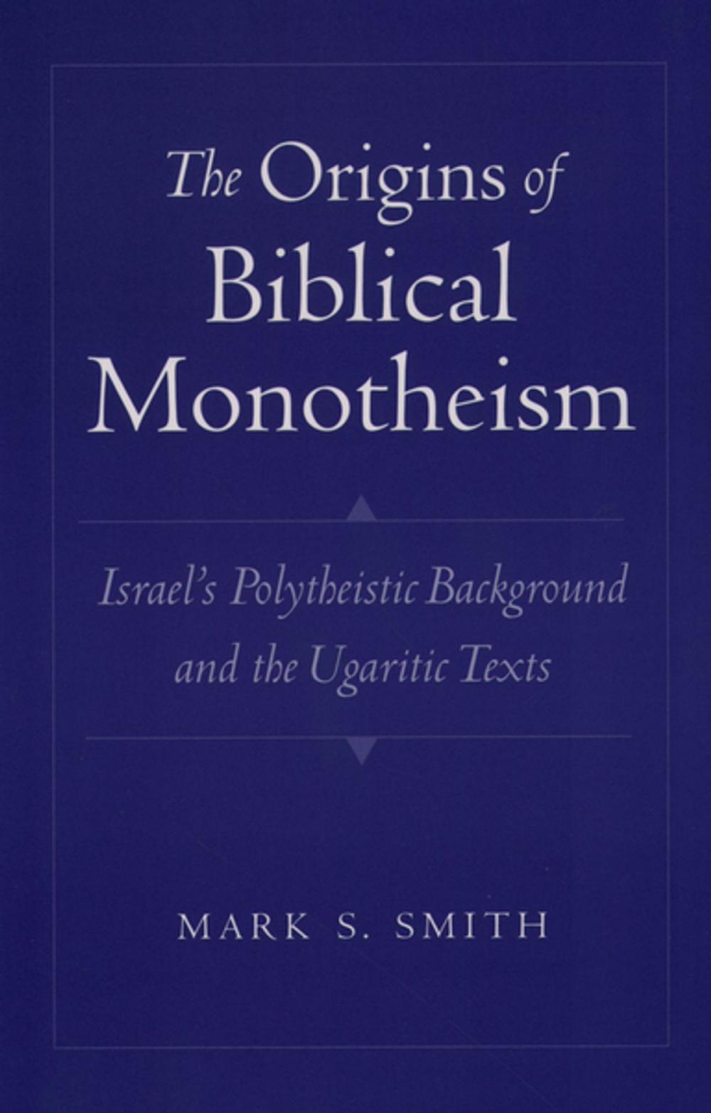 Big bigCover of The Origins of Biblical Monotheism