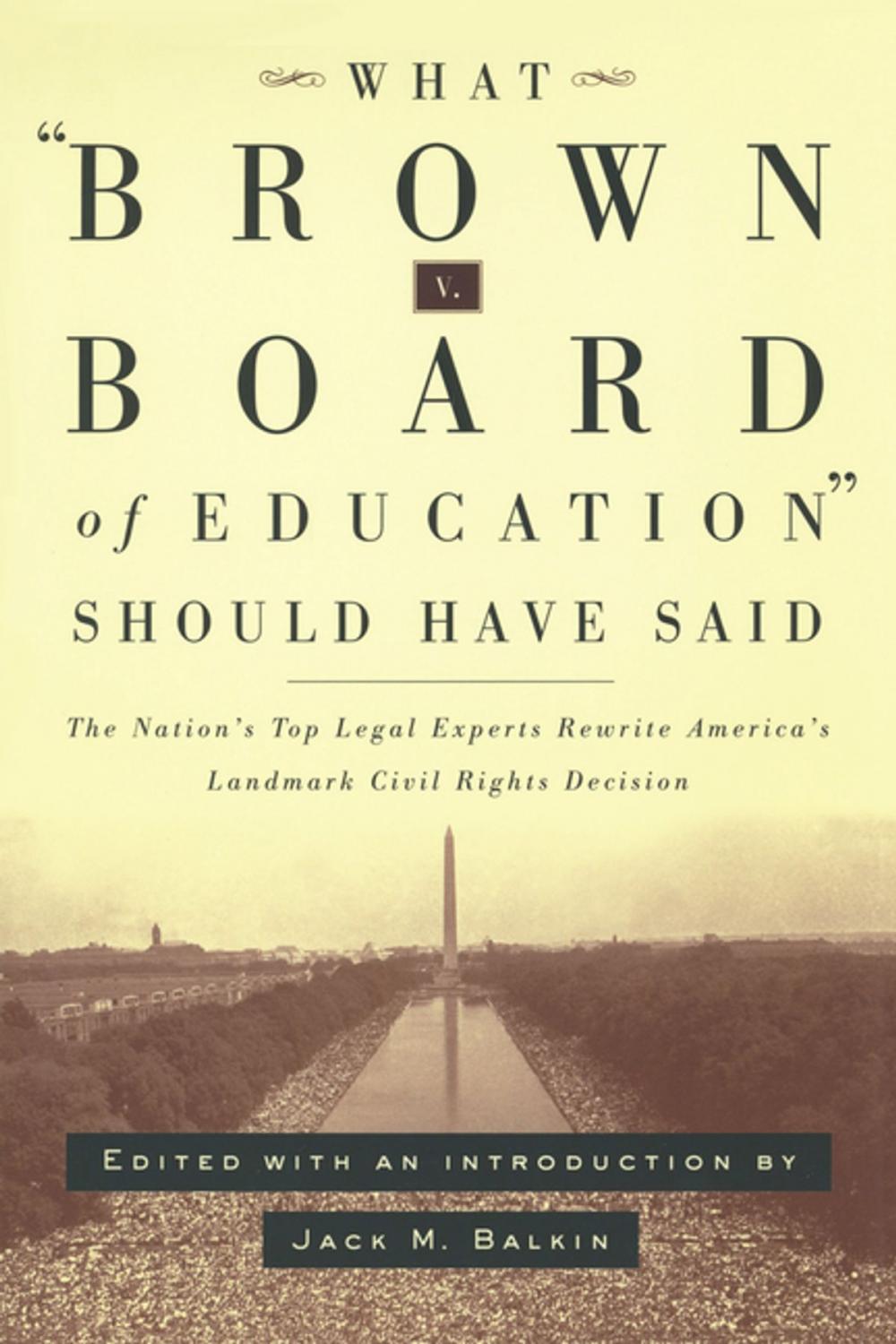 Big bigCover of What Brown v. Board of Education Should Have Said