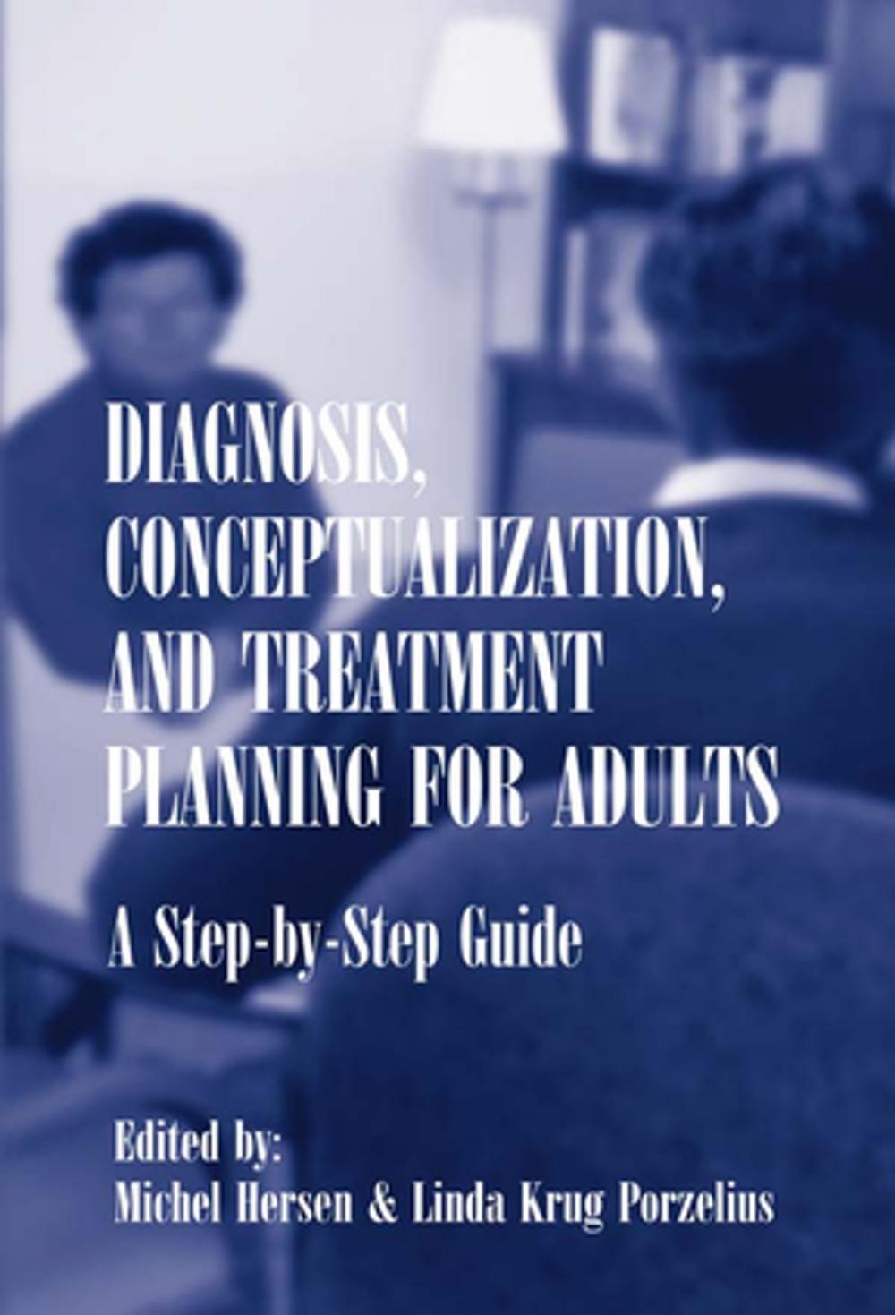 Big bigCover of Diagnosis, Conceptualization, and Treatment Planning for Adults