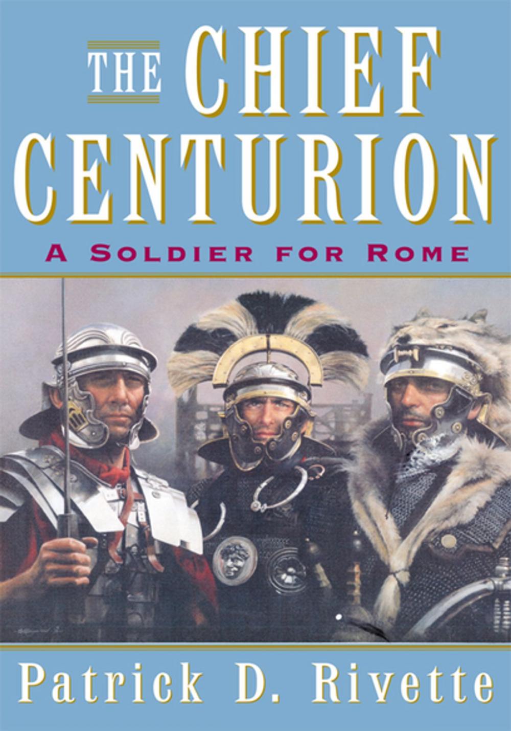 Big bigCover of The Chief Centurion