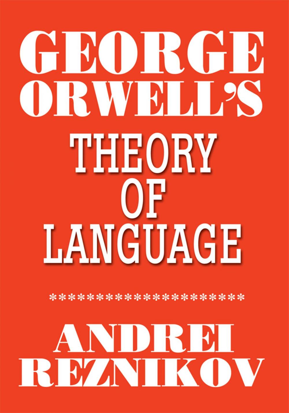 Big bigCover of George Orwell's Theory of Language