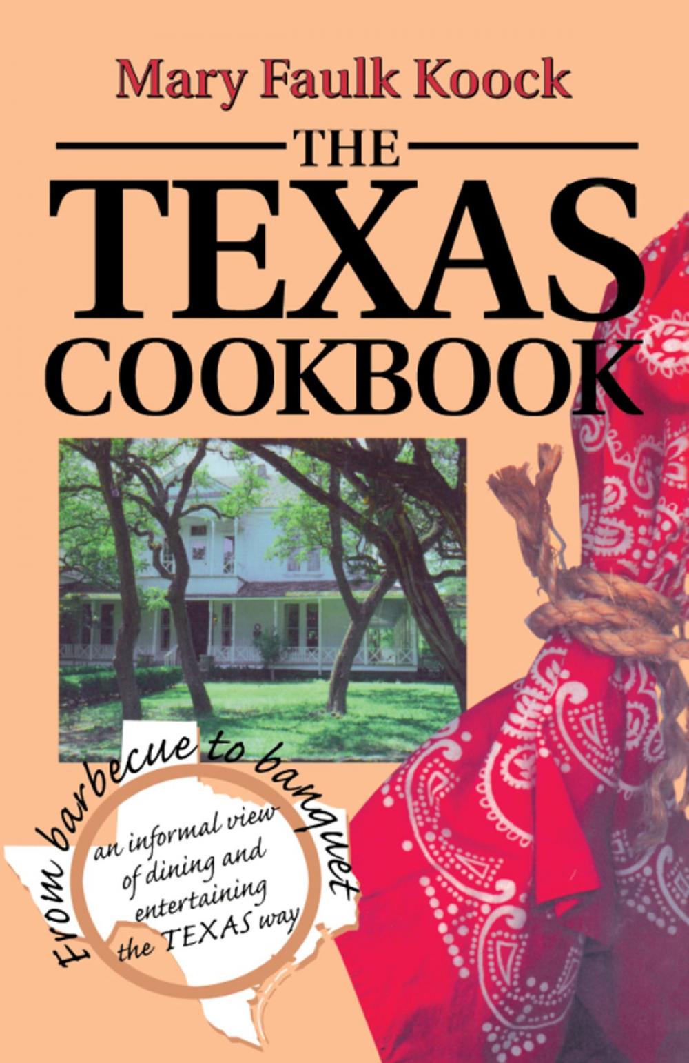 Big bigCover of The Texas Cookbook