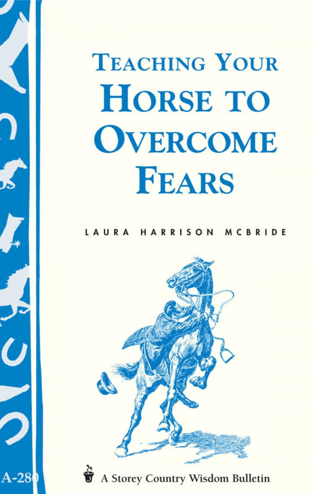 Big bigCover of Teaching Your Horse to Overcome Fears