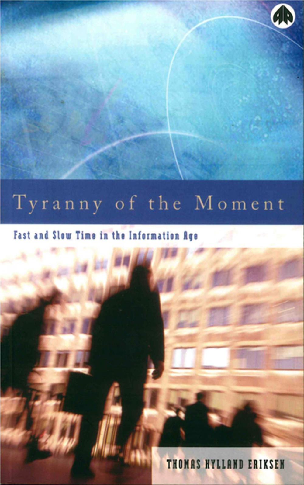 Big bigCover of Tyranny of the Moment