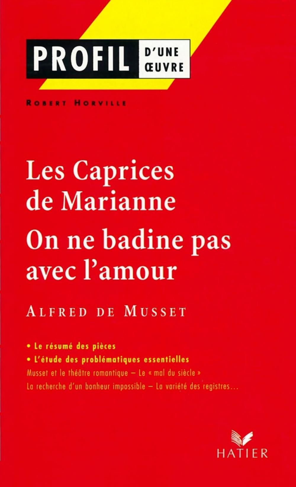 Big bigCover of Profil - Musset : Les Caprices de Marianne, On ne badine pas avec l'amour