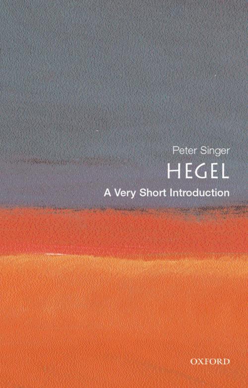 Cover of the book Hegel: A Very Short Introduction by Peter Singer, OUP Oxford