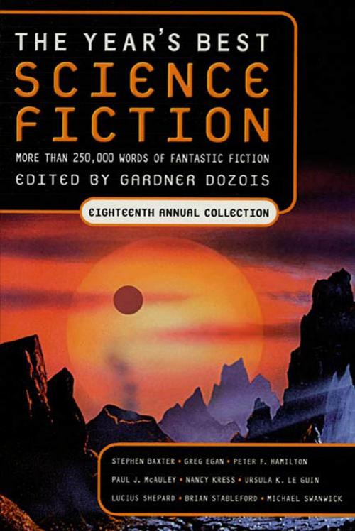 Cover of the book The Year's Best Science Fiction: Eighteenth Annual Collection by , St. Martin's Press