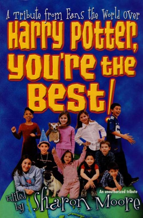 Cover of the book Harry Potter, You're the Best! by Sharon Moore, St. Martin's Press