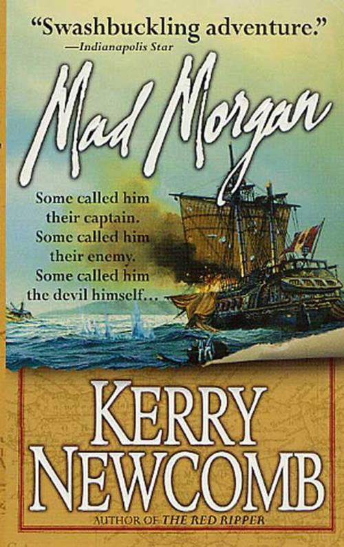 Cover of the book Mad Morgan by Kerry Newcomb, St. Martin's Press