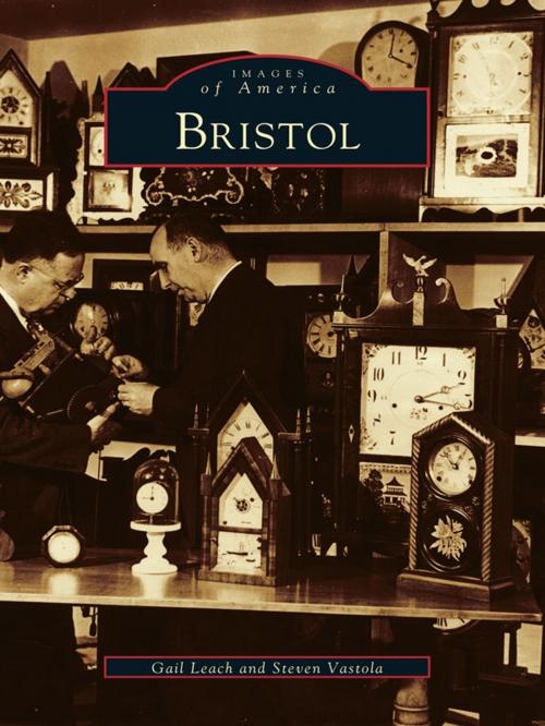 Cover of the book Bristol by Gail Leach, Steven Vastola, Arcadia Publishing Inc.