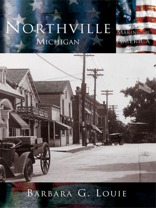 Cover of the book Northville, Michigan by Barbara G. Louie, Arcadia Publishing Inc.