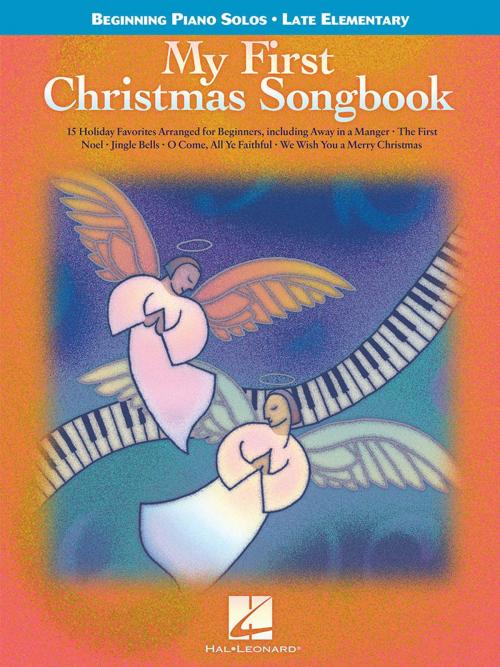 Cover of the book My First Christmas Songbook by Hal Leonard Corp., Hal Leonard