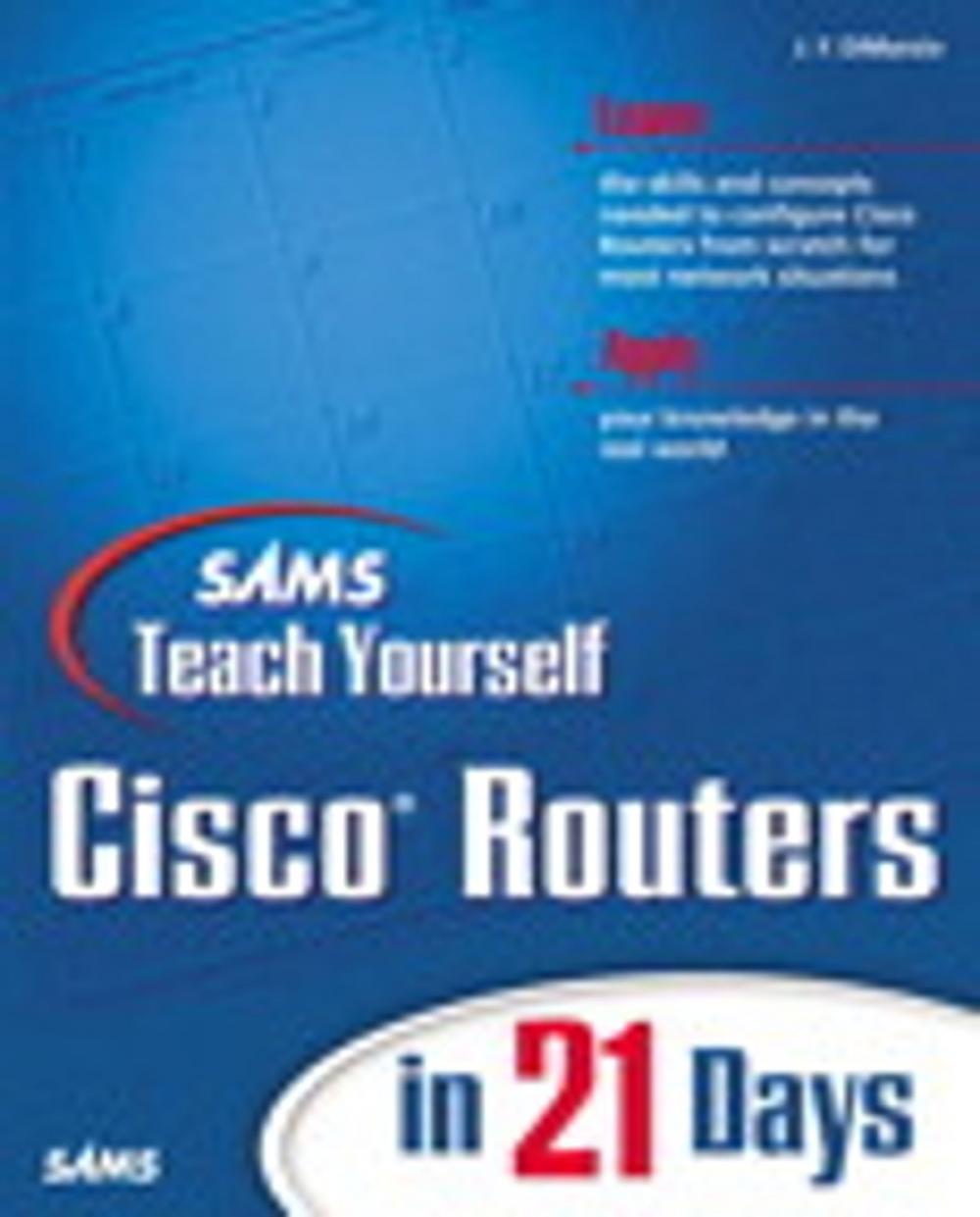 Big bigCover of Sams Teach Yourself Cisco Routers in 21 Days