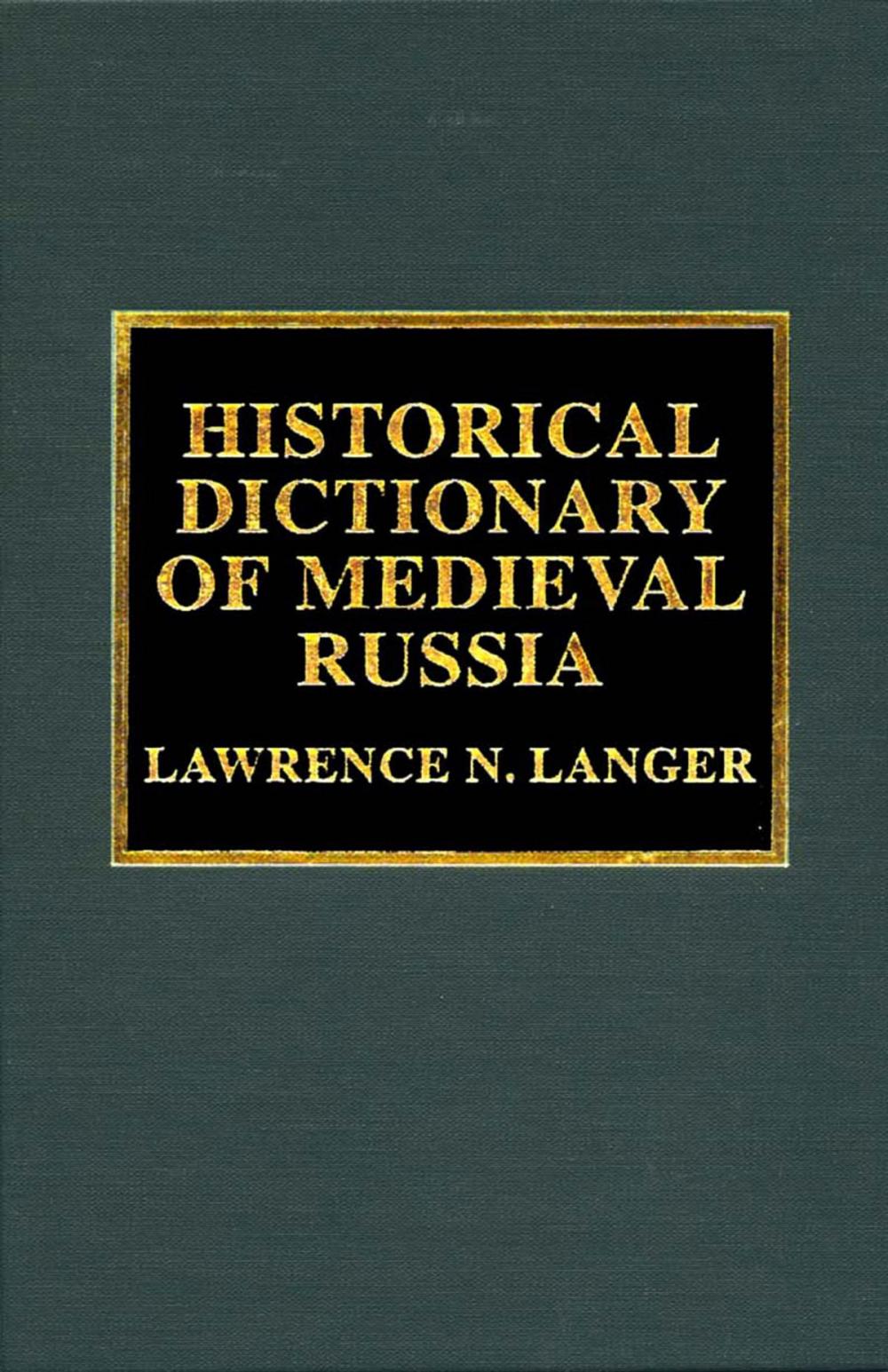 Big bigCover of Historical Dictionary of Medieval Russia