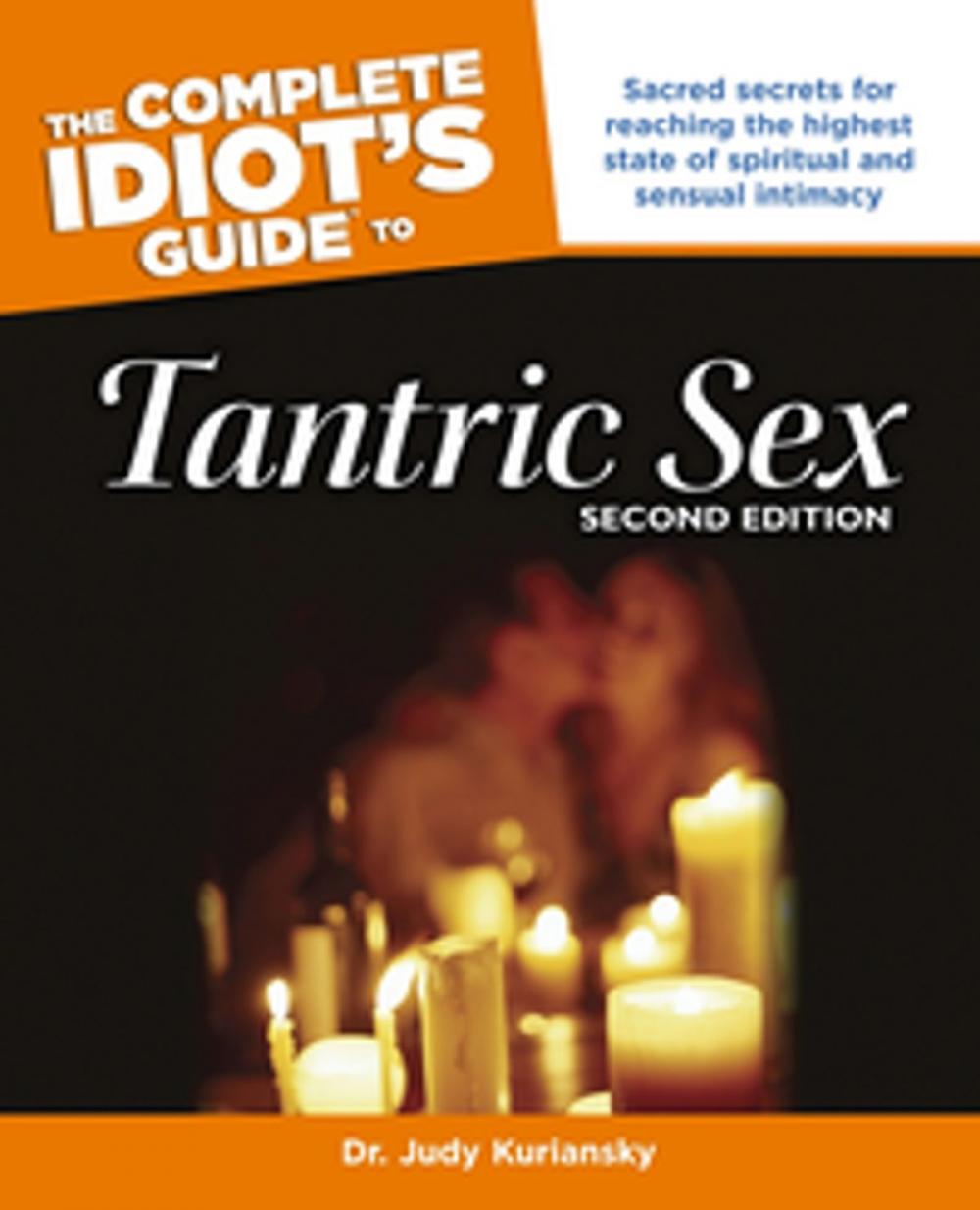 Big bigCover of The Complete Idiot's Guide to Tantric Sex