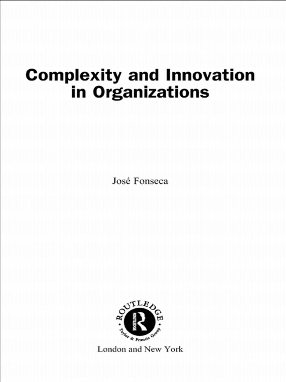 Big bigCover of Complexity and Innovation in Organizations