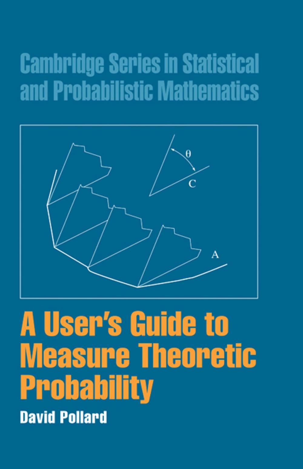 Big bigCover of A User's Guide to Measure Theoretic Probability