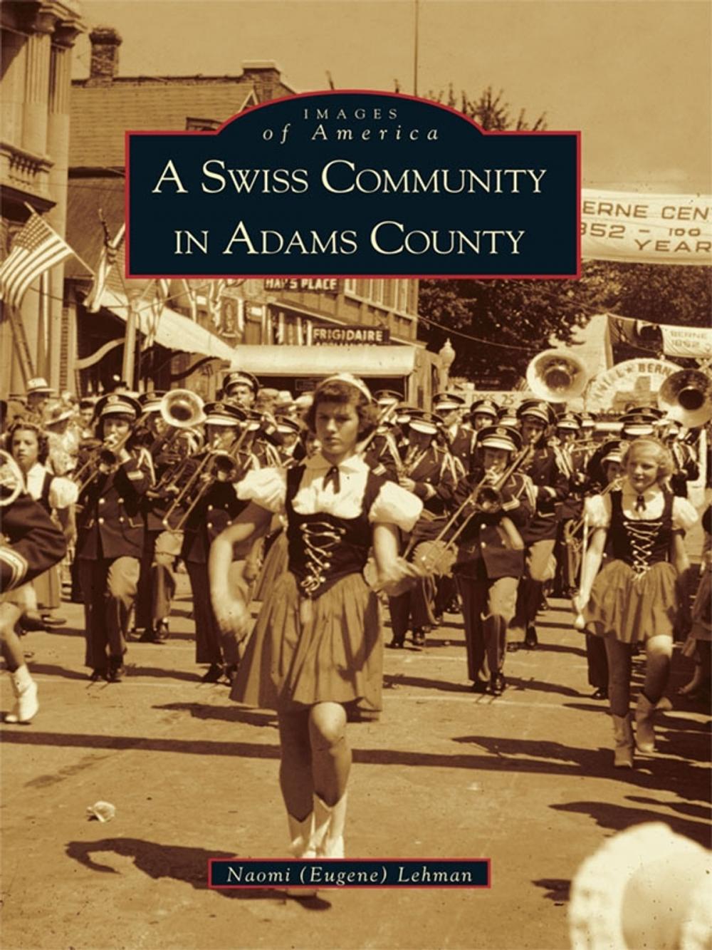 Big bigCover of A Swiss Community in Adams County