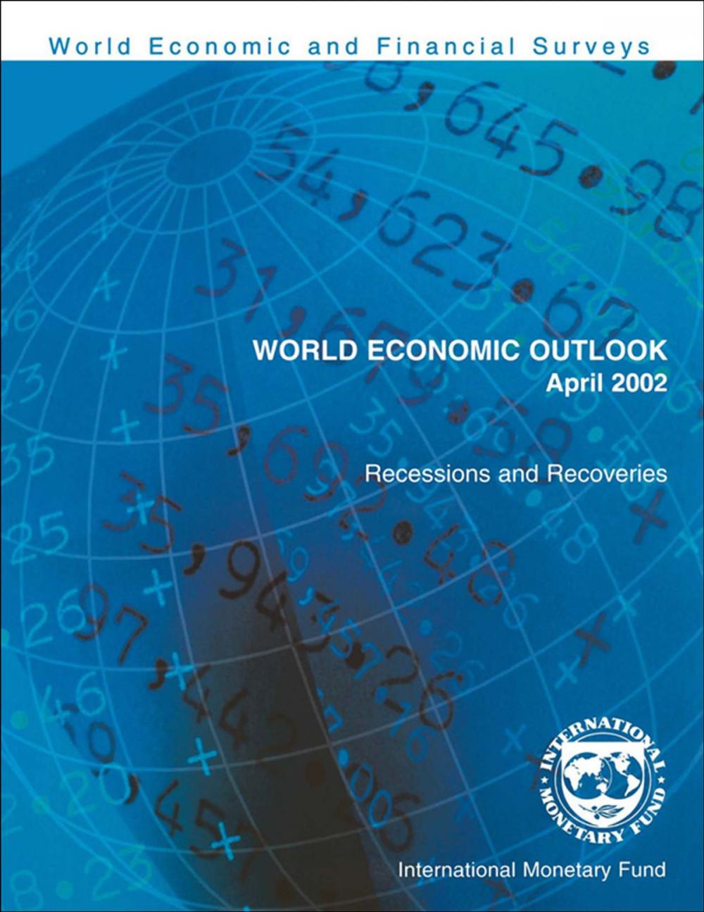 Big bigCover of World Economic Outlook, April 2002: Recessions and Recoveries