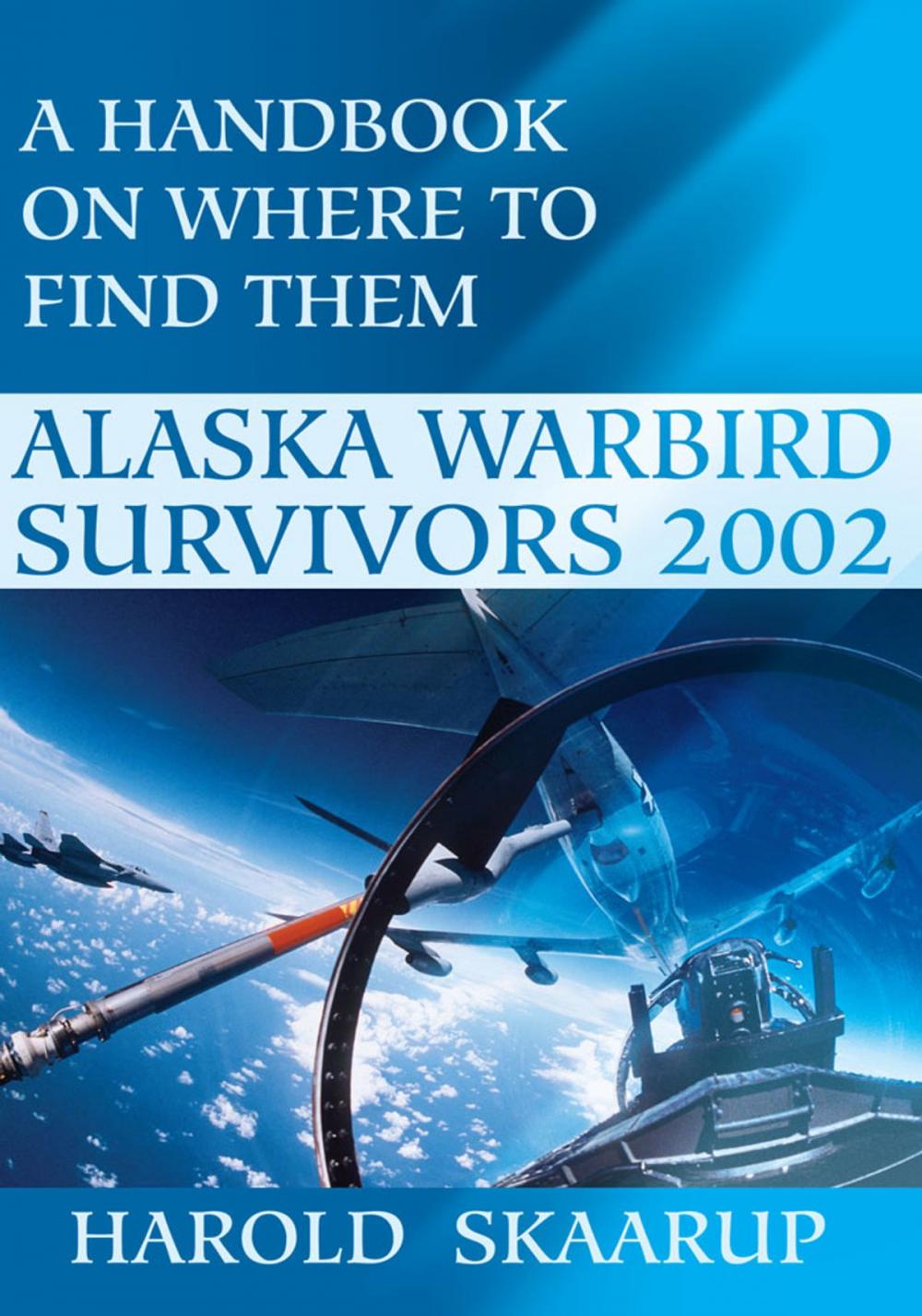 Big bigCover of Alaska Warbird Survivors 2002