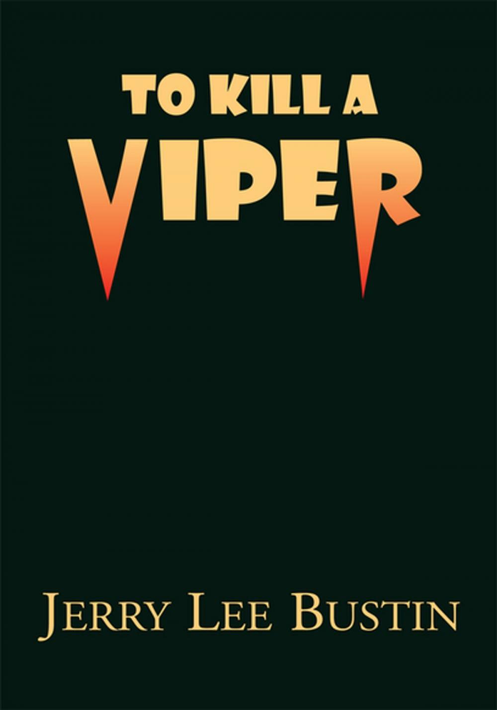 Big bigCover of To Kill a Viper