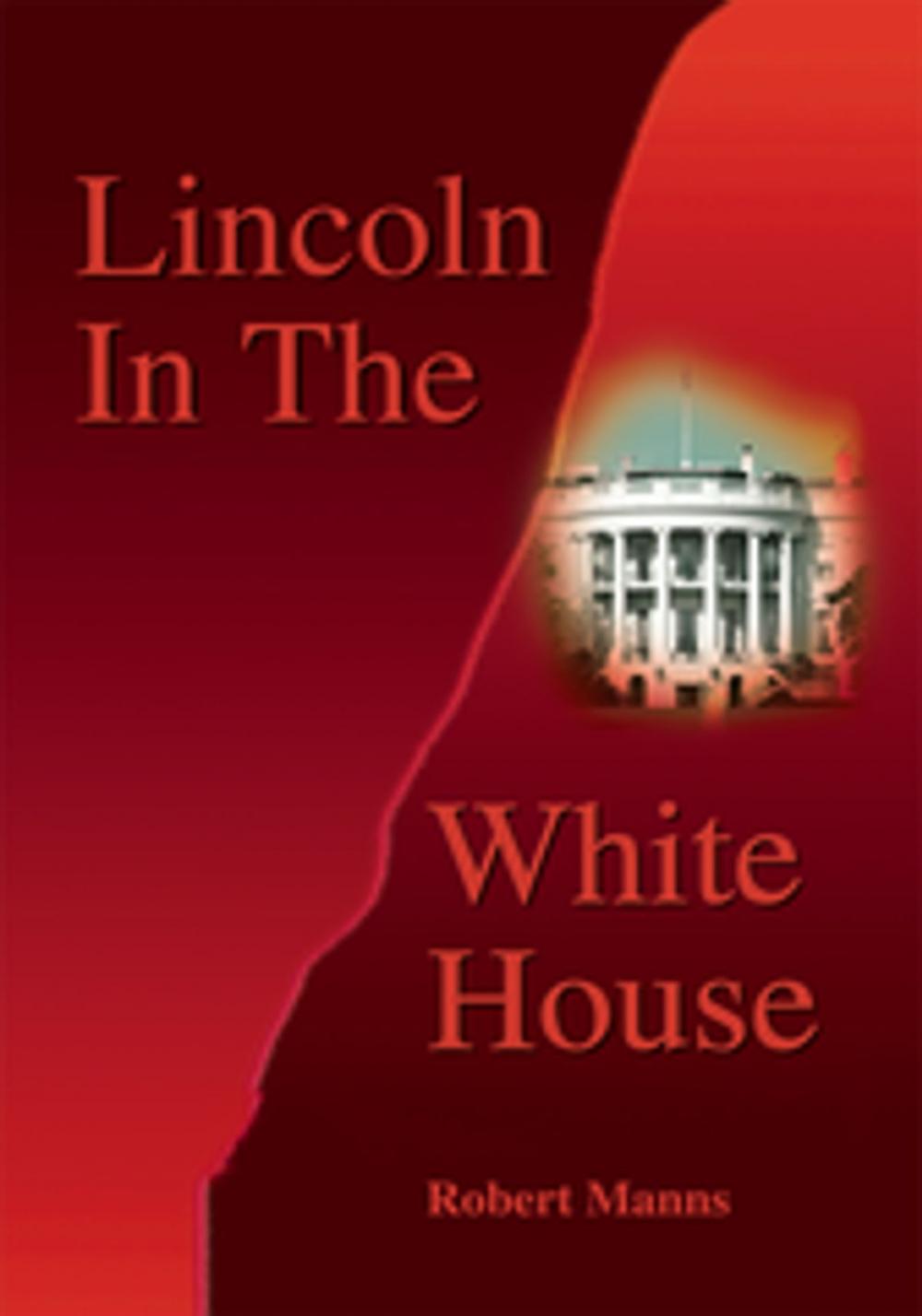 Big bigCover of Lincoln in the White House