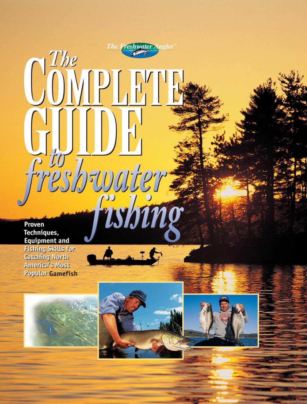 Big bigCover of The Complete Guide to Freshwater Fishing