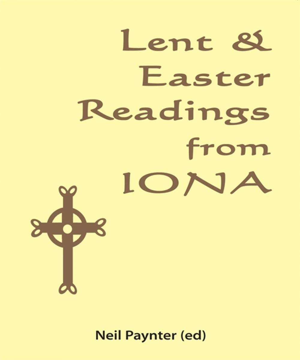 Big bigCover of Lent & Easter Readings from Iona