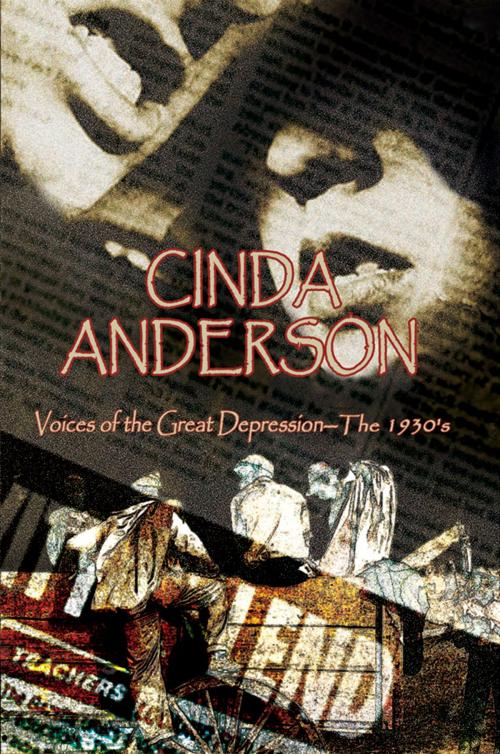 Cover of the book Voices of the Great Depression--The 1930'S by Cinda Anderson, AuthorHouse