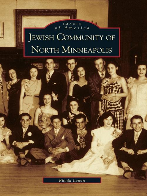 Cover of the book Jewish Community of North Minneapolis by Rhoda Lewin, Arcadia Publishing Inc.