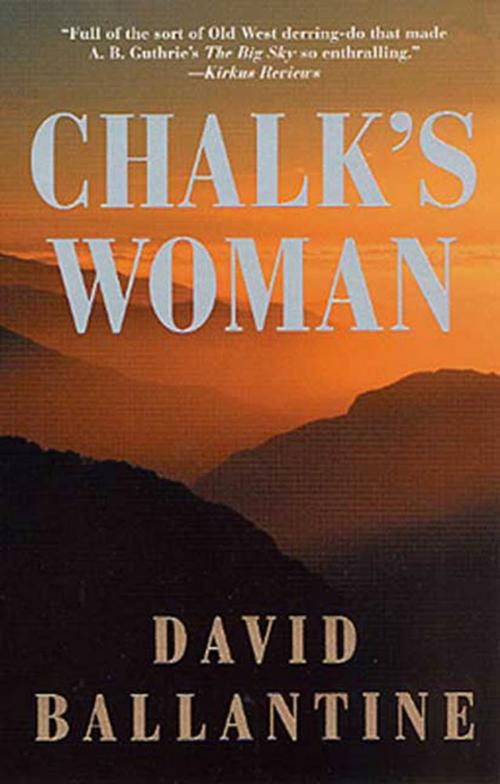 Cover of the book Chalk's Woman by David Ballantine, Tom Doherty Associates