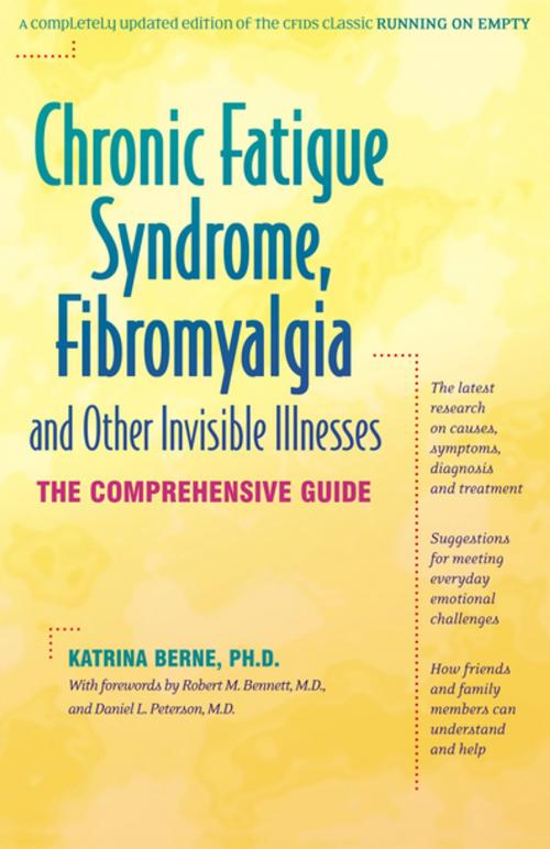 Cover of the book Chronic Fatigue Syndrome, Fibromyalgia, and Other Invisible Illnesses by Katrina Berne, Ph.D., Turner Publishing Company