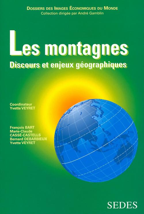 Cover of the book Les Montagnes by Yvette Veyret, Editions Sedes