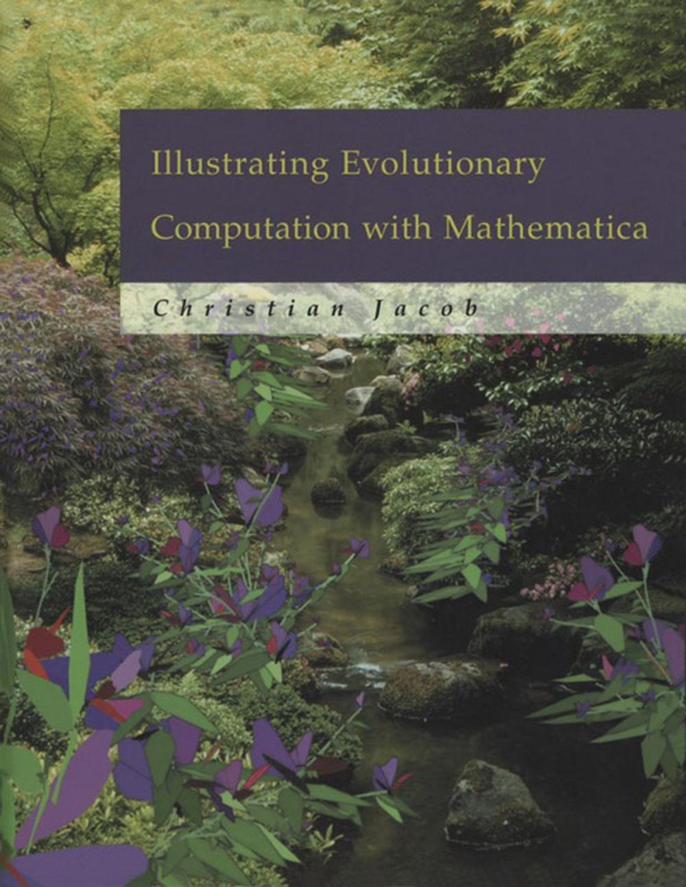 Big bigCover of Illustrating Evolutionary Computation with Mathematica