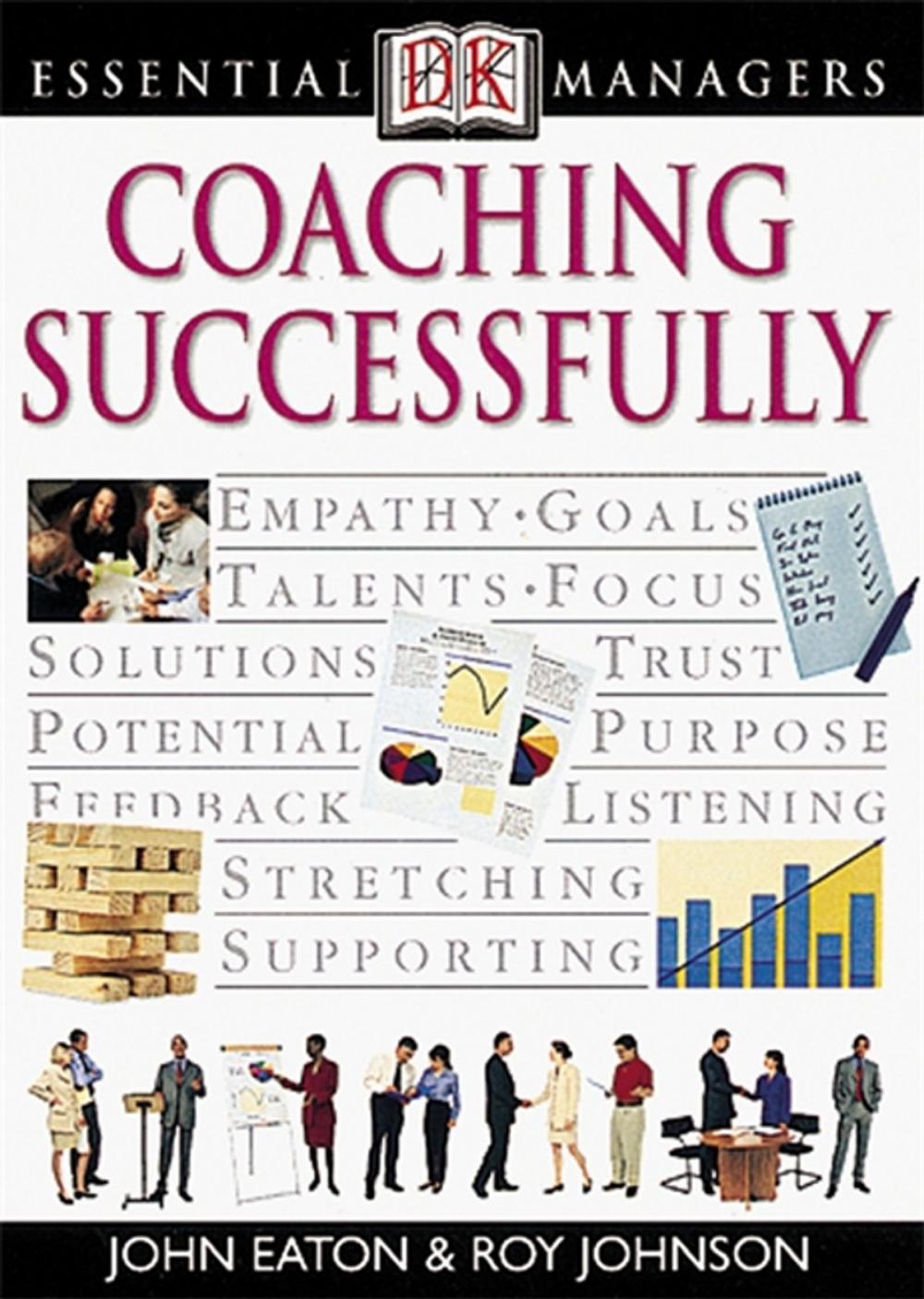 Big bigCover of DK Essential Managers: Coaching Successfully