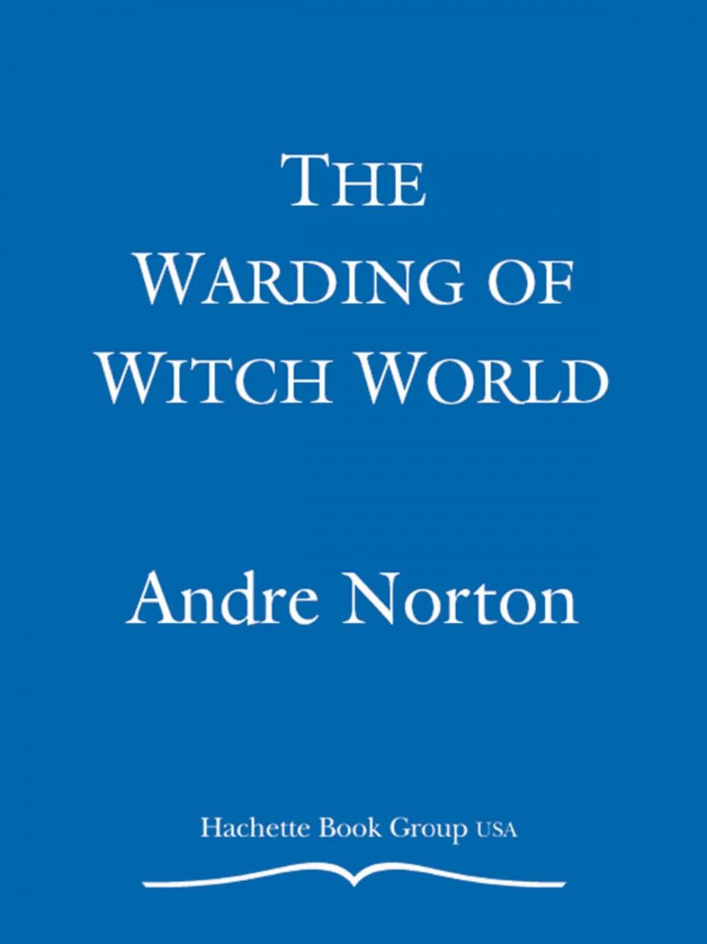 Big bigCover of The Warding of Witch World