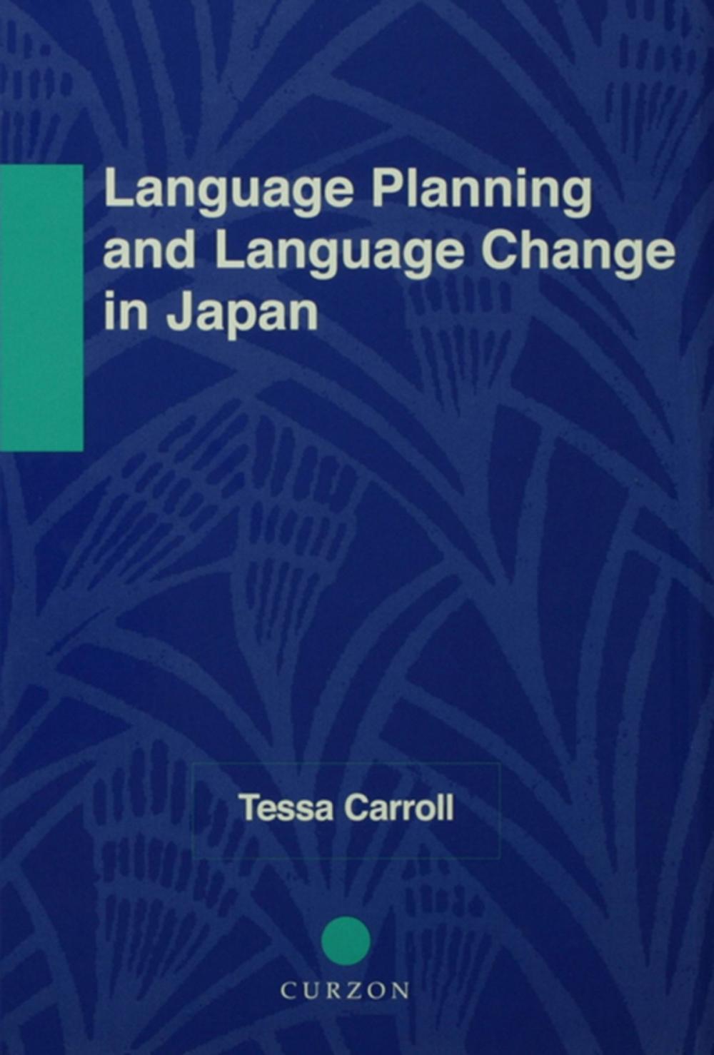 Big bigCover of Language Planning and Language Change in Japan