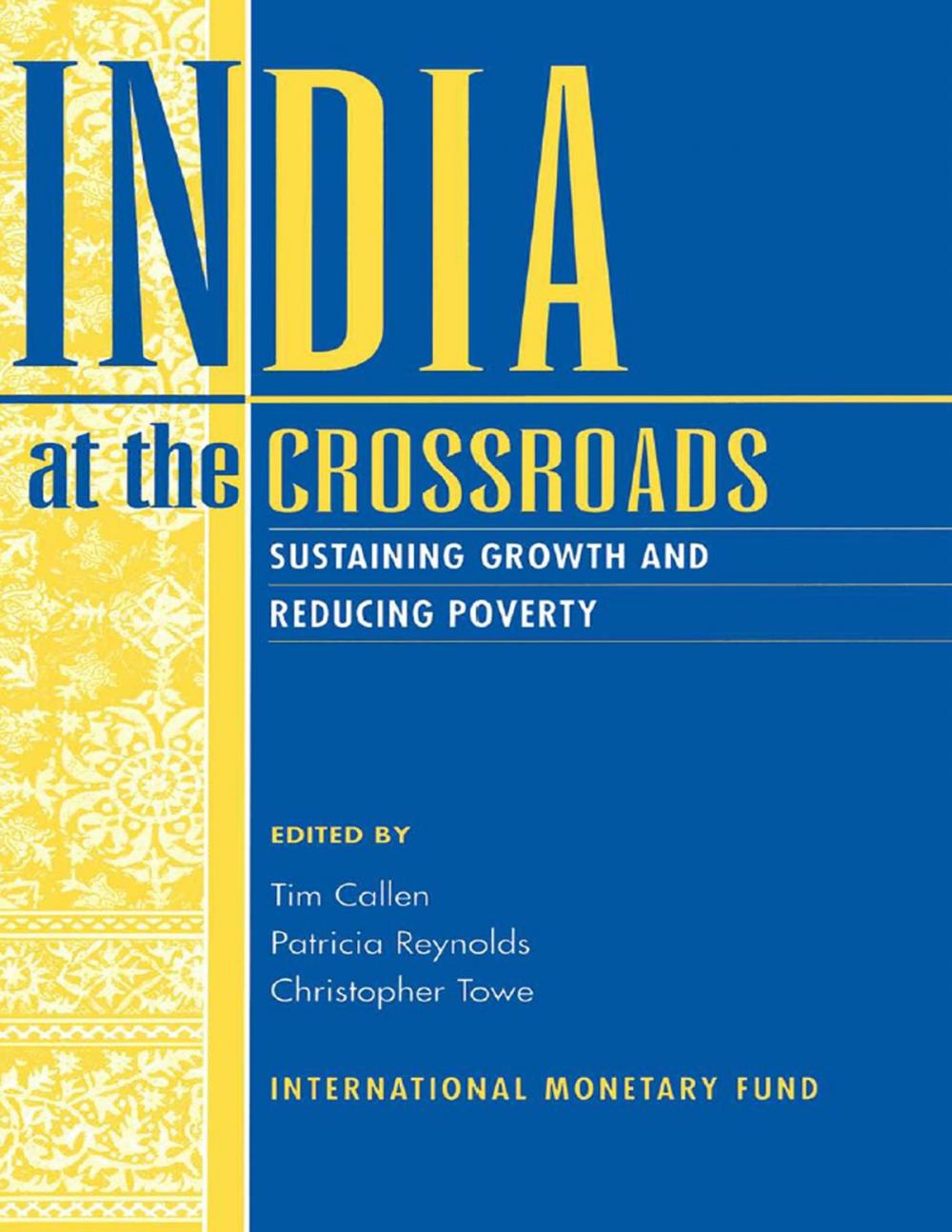 Big bigCover of India at the Crossroads -- Sustaining Growth and Reducing Poverty