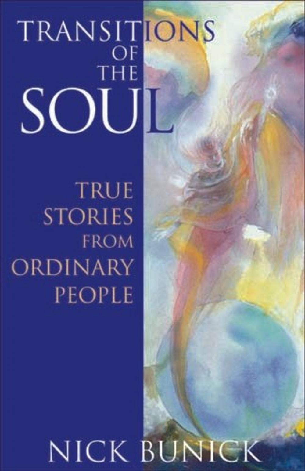 Big bigCover of Transitions of the Soul: True Stories from Ordinary People