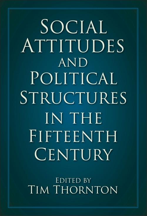 Cover of the book Social Attitudes and Political Structures by Tim Thornton, The History Press