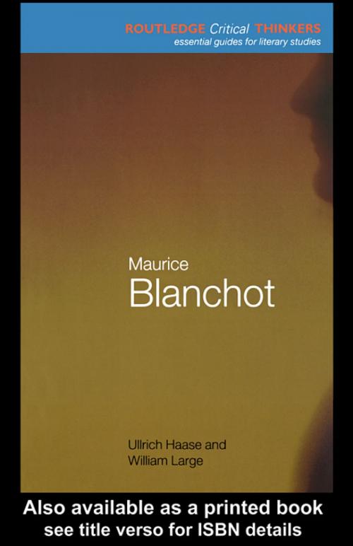 Cover of the book Maurice Blanchot by Ullrich Haase, William Large, Taylor and Francis