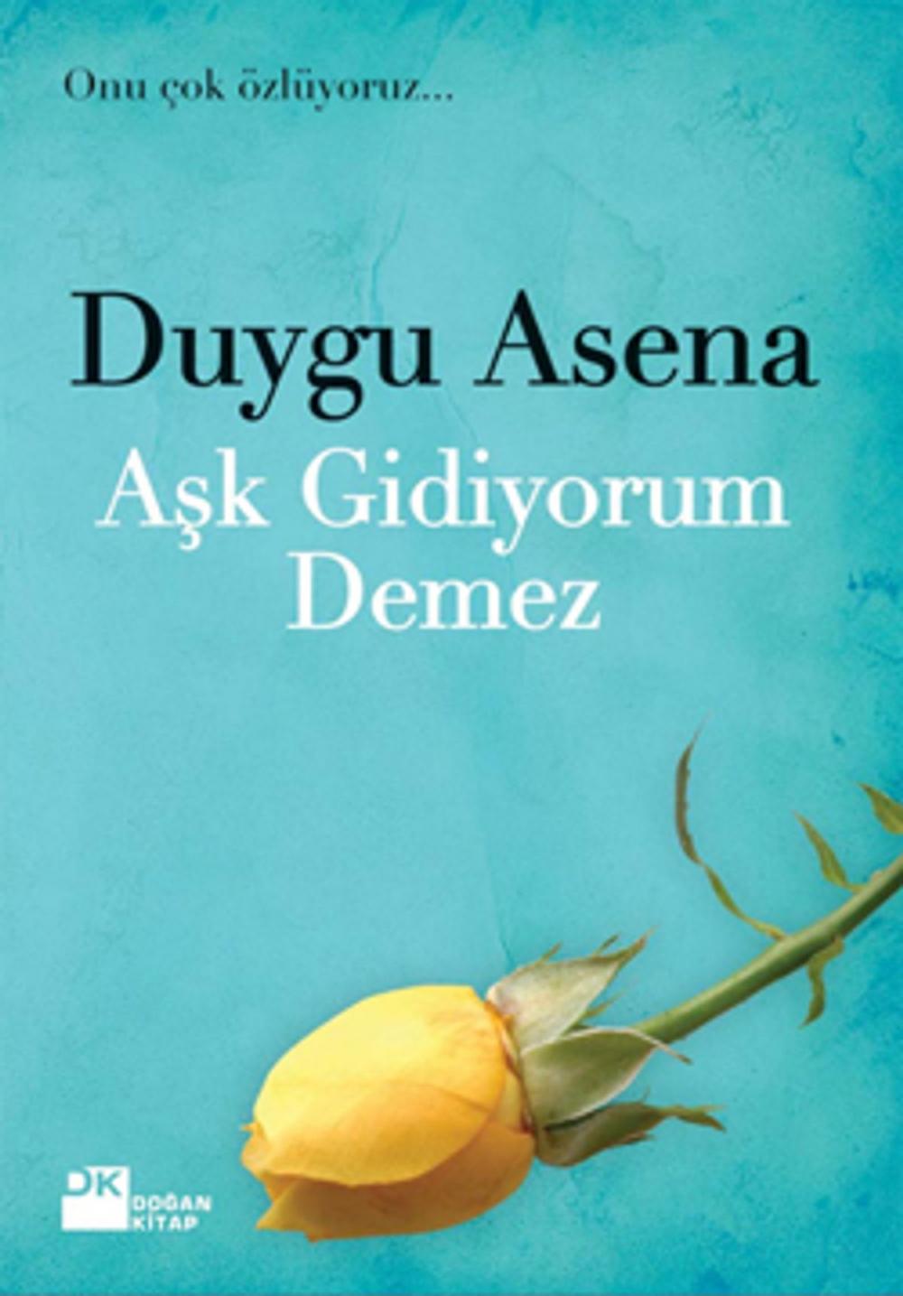 Big bigCover of Aşk Gidiyorum Demez