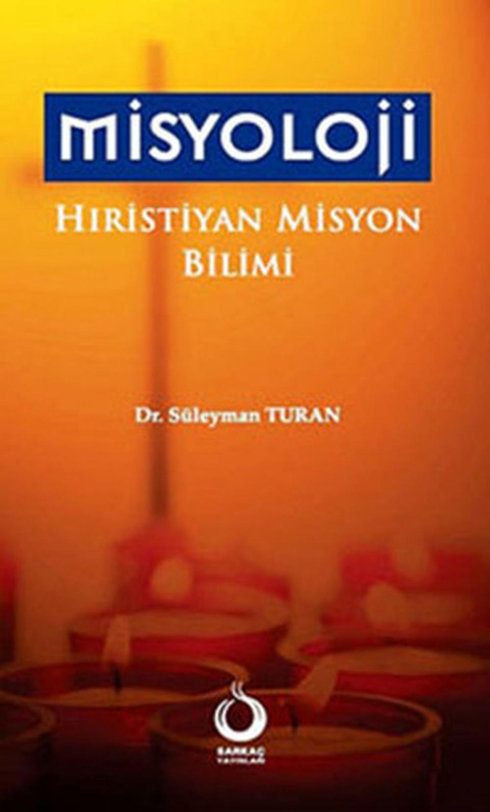 Big bigCover of Misyoloji - Hristiyan ve Misyon Bilimi