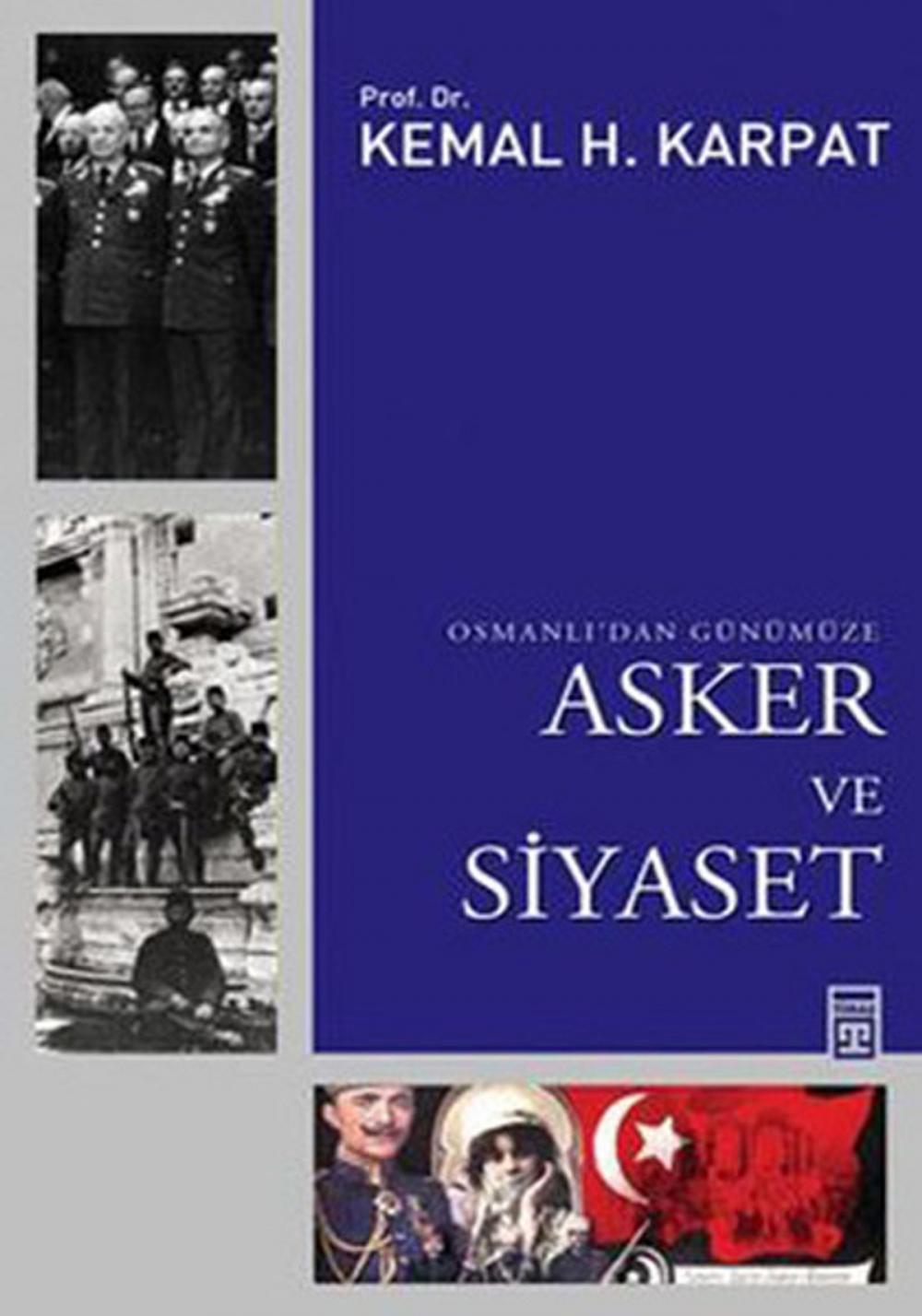 Big bigCover of Osmanlı'dan Günümüze Asker ve Siyaset