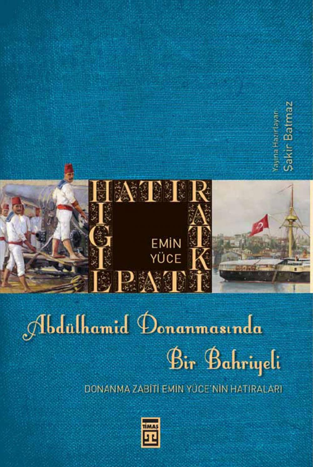 Big bigCover of Abdülhamid Donanmasında Bir Bahriyeli