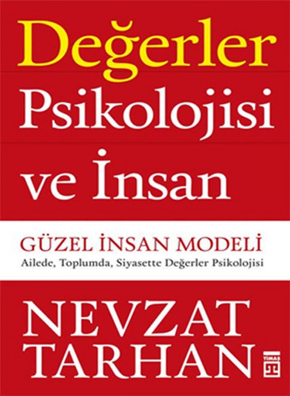 Big bigCover of Değerler Psikolojisi ve İnsan - Güzel İnsan Modeli