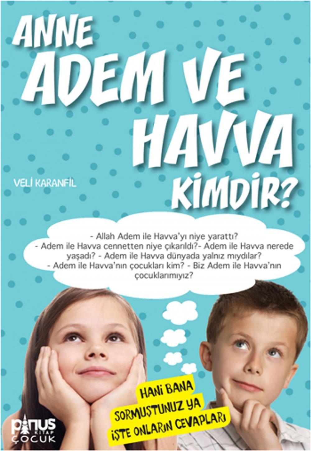 Big bigCover of Anne Adem ve Havva Kimdir ?