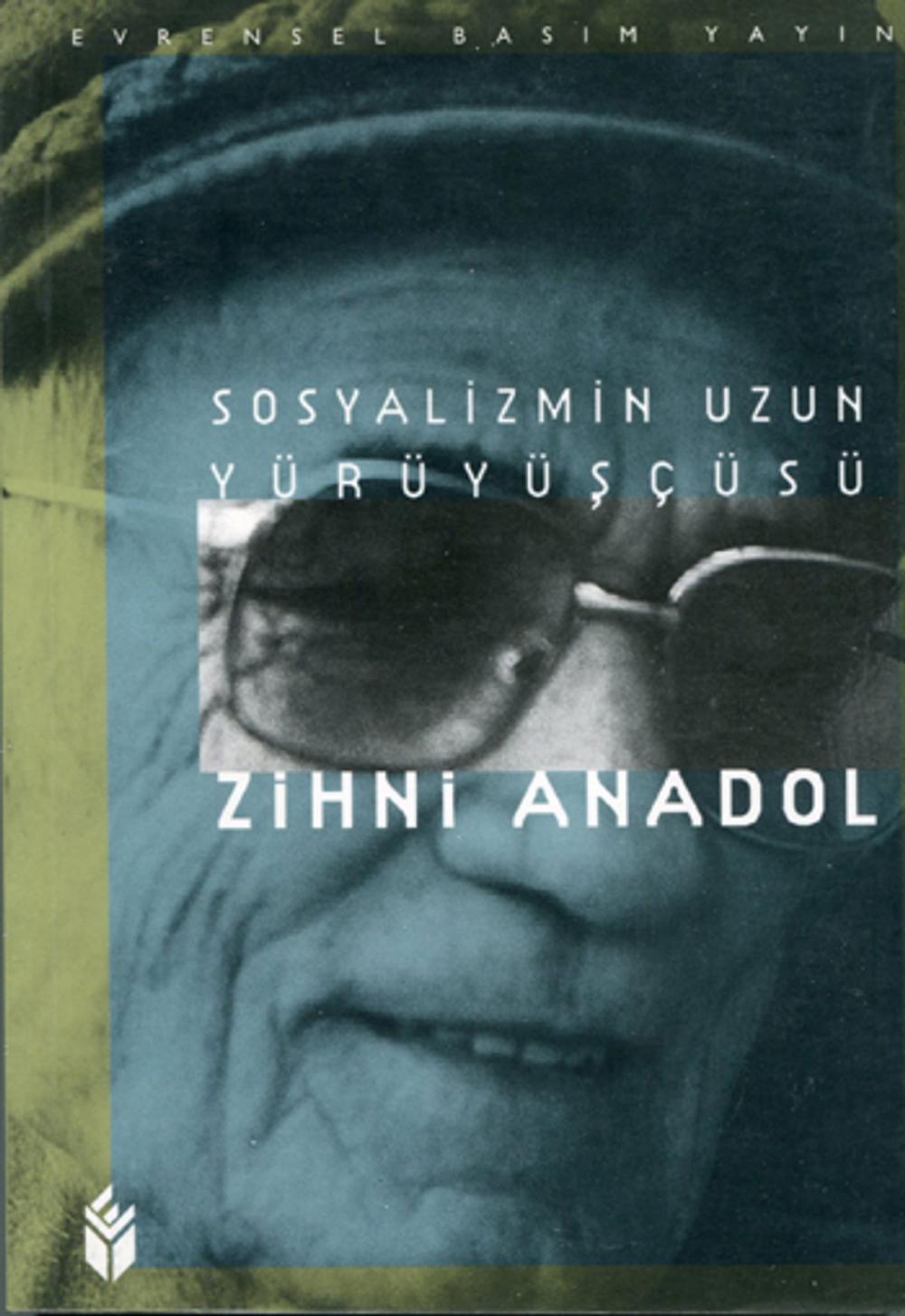 Big bigCover of Sosyalizmin Uzun Yürüyüşçüsü Zihni Anadol