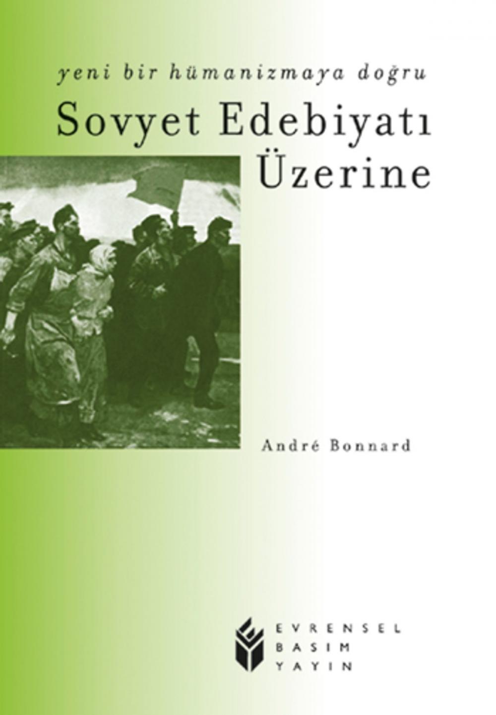 Big bigCover of Yeni Bir Hümanizmaya Doğru Sovyet Edebiyatı Üzerine