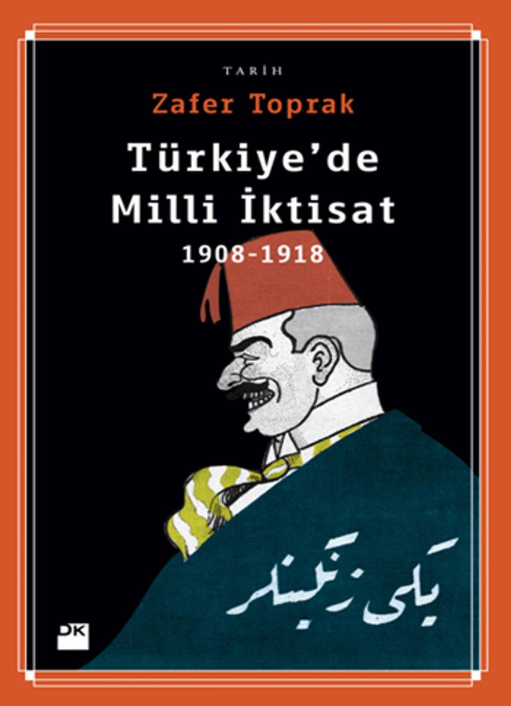 Big bigCover of Türkiye'de Milli İktisat 1908-1918